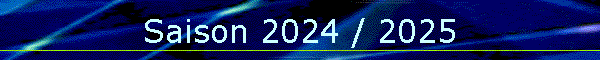 Saison 2024 / 2025