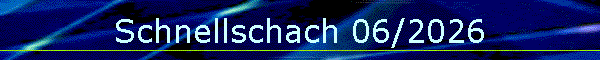 Schnellschach 06/2026