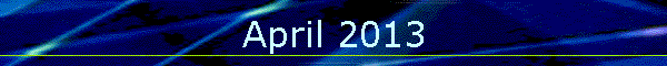April 2013