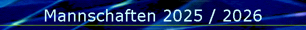 Mannschaften 2025 / 2026